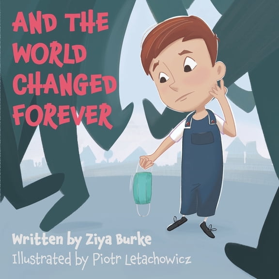 And the world changed forever, (Paperback)