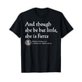 thumbnail image 1 of And though She Be But Little She is Fierce - Shakespeare T-Shirt, 1 of 5