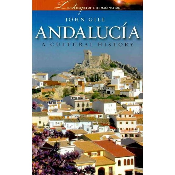 Andalucia : A Cultural History