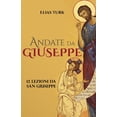 thumbnail image 1 of Andate Da Giuseppe: 12 Lezioni Da San Giuseppe, (Paperback), 1 of 1