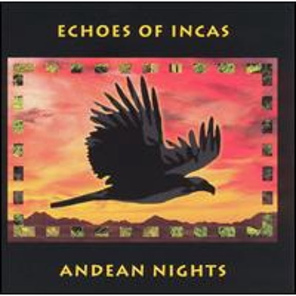 Andean Nights (CD) by Echoes of Incas
