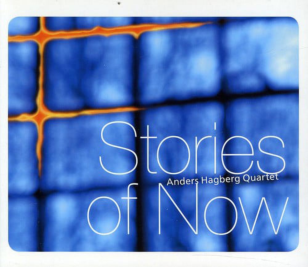 Anders Hagberg Quartet - Stories of Now - Music & Performance - CD