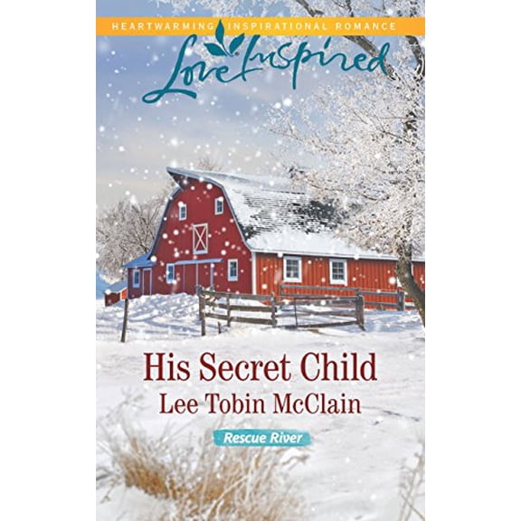 Pre-Owned His Secret Child (Rescue River) (Unknown) 0373719388 9780373719389