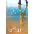 thumbnail image 1 of Pre-Owned Where Yesterday Lives (Paperback) 1601426410 9781601426413, 1 of 1