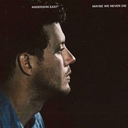Anderson East - Maybe We Never Die - Music & Performance - CD