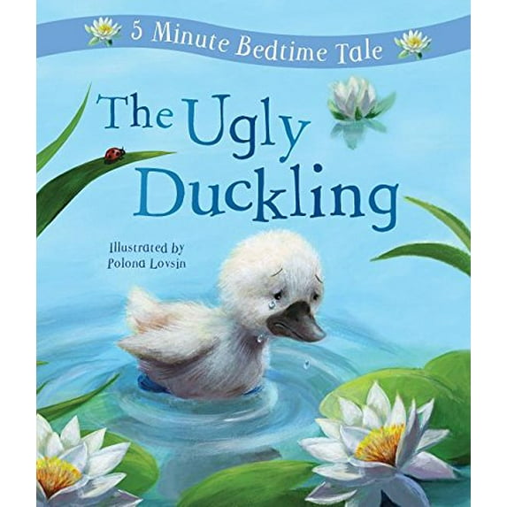 Pre-Owned The Ugly Duckling: 5 Minute Bedtime Tale (Hardcover) 1445492784 9781445492780