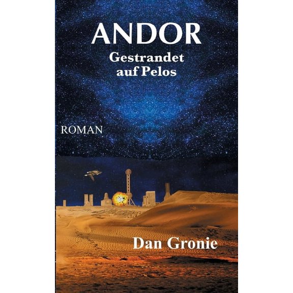 Andor - Gestrandet auf Pelos, (Paperback)