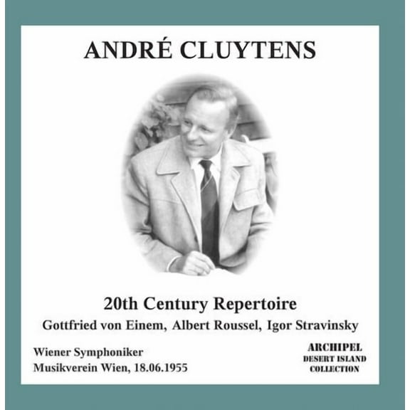 Andr  Cluytens - 20th Century Repertoire - Music & Performance - CD