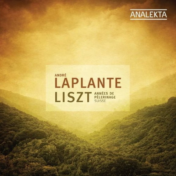 Andr  Laplante - Annees de Pelerinage - Music & Performance - CD