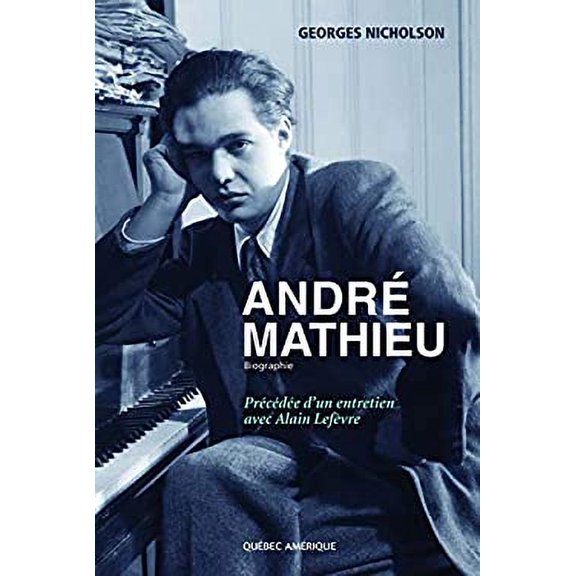 Pre-Owned Andr Mathieu (Paperback) 9782764407530