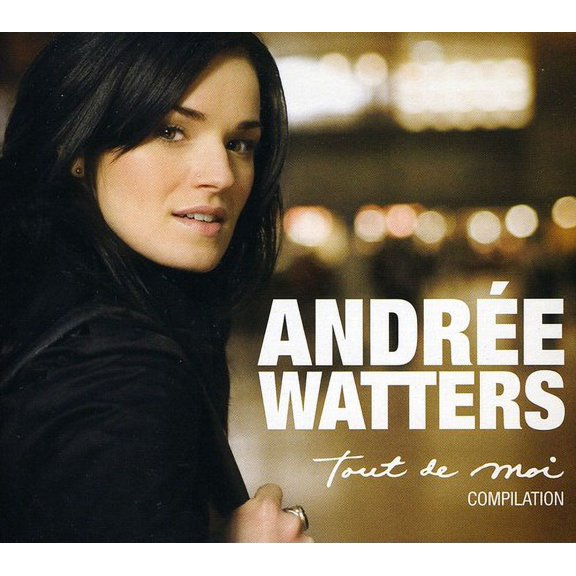 Andre Watters - Compilation Tout de Moi - CD