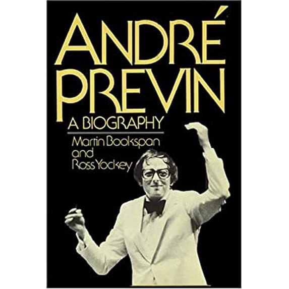Pre-Owned Andre Previn: A Biography (Hardcover) 0385151578 9780385151573