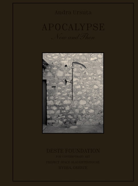 Andra Ursuta: Apocalypse Now and Then, (Hardcover)