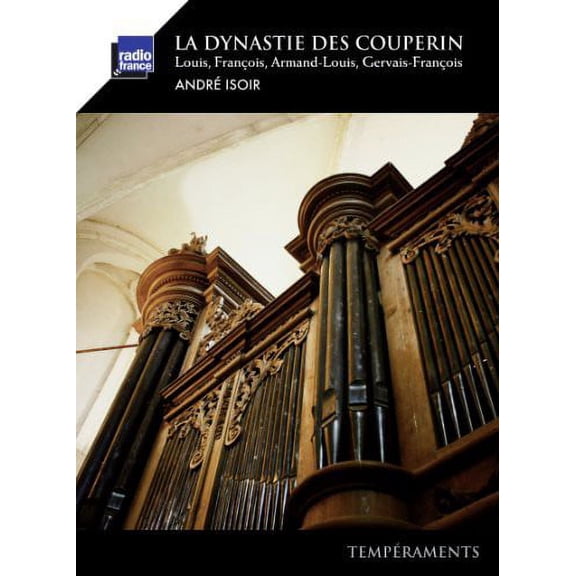 Andre Isoir - La Dynastie Des Couperin - Music & Performance - CD