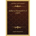 thumbnail image 1 of Andre Le Savoyard V1-3 (1837) (Paperback), 1 of 1