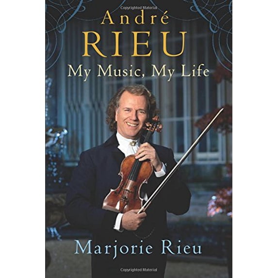 Pre-Owned Andre Rieu: My Music, My Life Hardcover