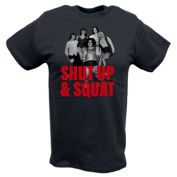 Andre The Giant Shut Up and Squat Mens Black T-shirt XXL