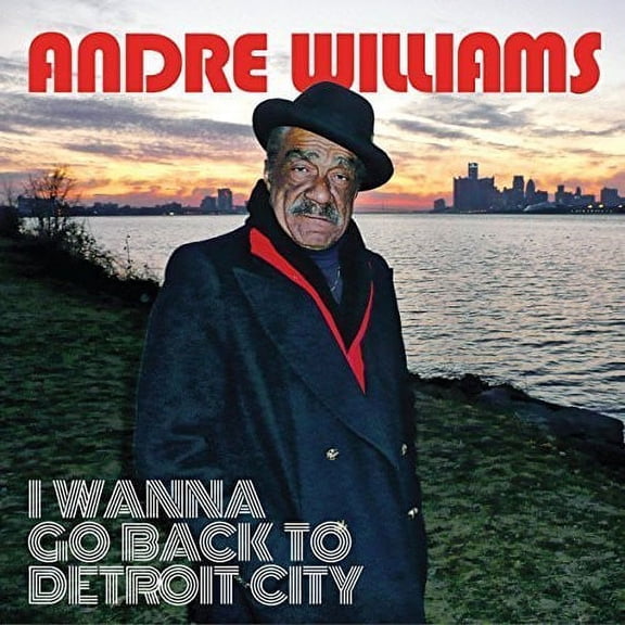 Andre Williams - I Wanna Go Back To Detroit City - Music & Performance - CD