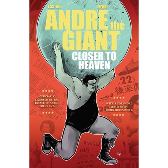 Pre-Owned Andre the Giant: Closer to Heaven (Paperback) 1941302149 9781941302149