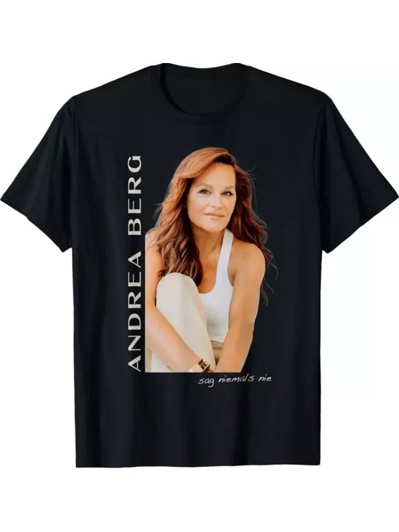 Andrea Berg Sag Niemals Nie T-shirt, size S-5XL
