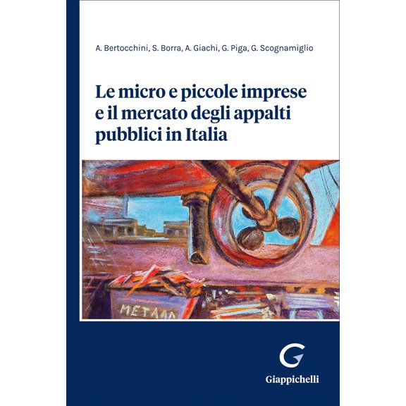 Andrea Bertocchini,Simone Borra,Annalisa Giac Le micro e piccole imprese e il merc (Paperback)
