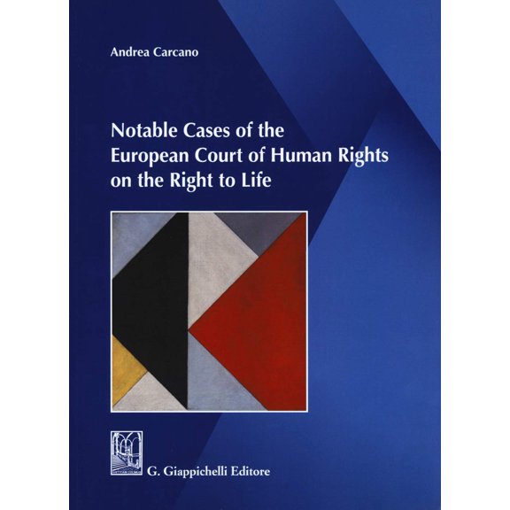 Andrea Carcano Notable cases of the European Court of human rights on the right to (Paperback)