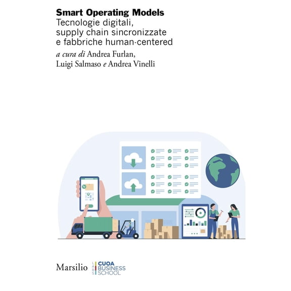 Andrea Furlan,A Smart Operating Models. Tecnologie digitali, supply chain sincroniz (Paperback)