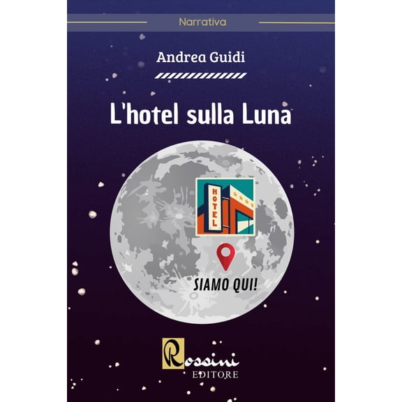 Andrea Guidi L'hotel sulla luna (Paperback)