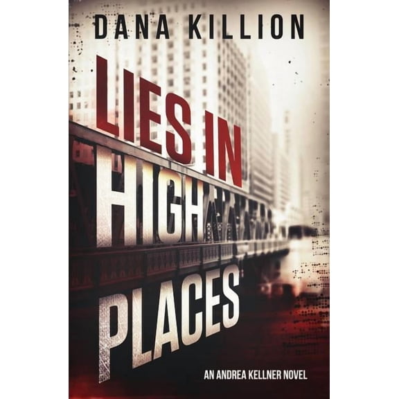 Andrea Kellner Mystery Lies in High Places, Book 1, (Paperback)