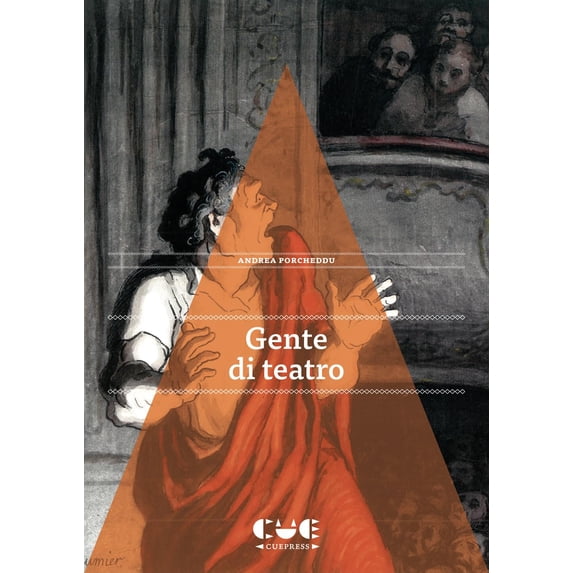 Andrea Porcheddu Gente di teatro. 15 microracconti di vite spettacolari (Paperback)