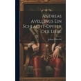 thumbnail image 1 of Andreas Avellinus Ein Schlacht-Opffer Der Liebe (Hardcover), 1 of 1