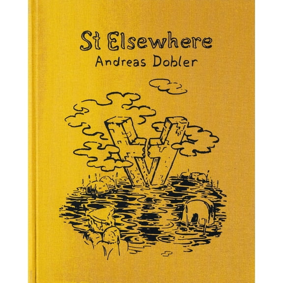 Andreas Dobler: St Elsewhere, (Hardcover)