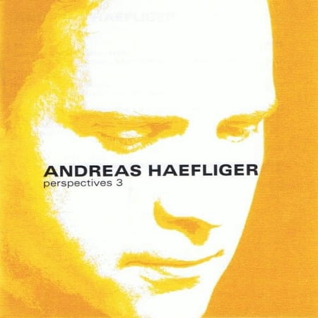 Andreas Haefliger - Persoectives 3 - Music & Performance - CD