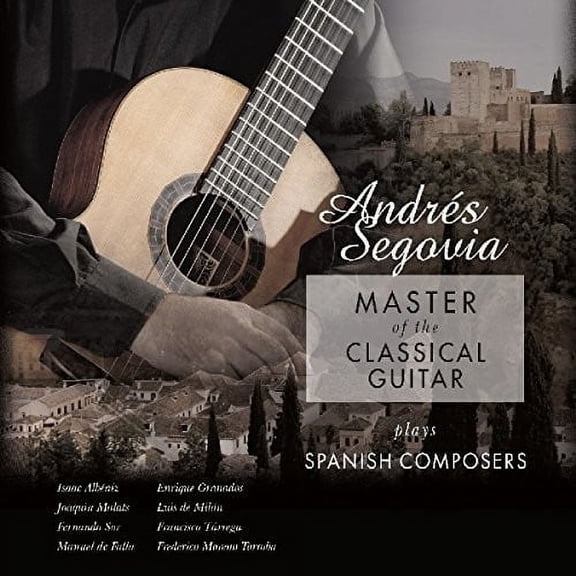 Andres Segovia - Master Of The Classical Guitar Plays Spanish Composers - Music & Performance - Vinyl