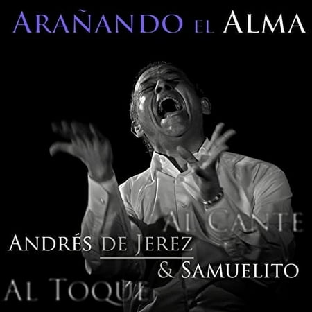 Andres de Jerez - Aranando El Alma - Music & Performance - CD