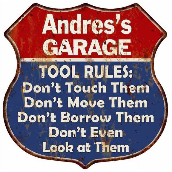 Andres's Garage Man Cave Rules Gift Gift Shield Metal Sign 211110001244
