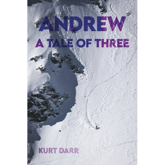 Andrew: A Tale of Three (Paperback)