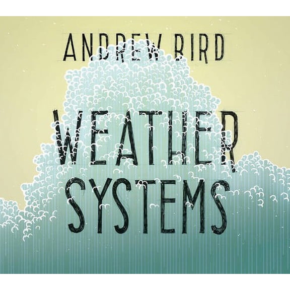 Andrew Bird - Weather Systems - Music & Performance - CD