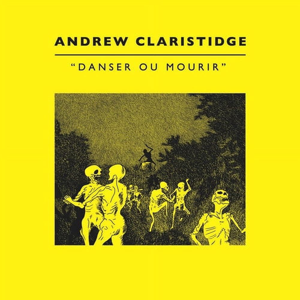 Andrew Claristidge - Danser Ou Mourir - Electronica - Vinyl