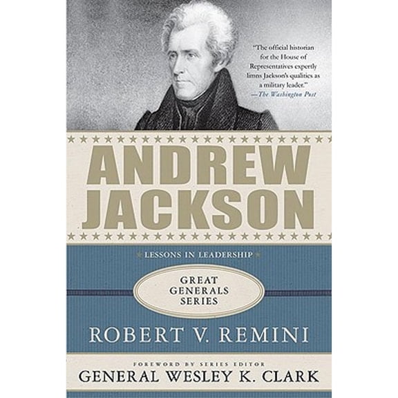Pre-Owned Andrew Jackson (Hardcover) by Robert Vincent Remini, Wesley K Clark