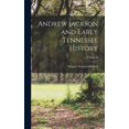 thumbnail image 1 of Andrew Jackson and Early Tennessee History; Volume II, 1 of 1