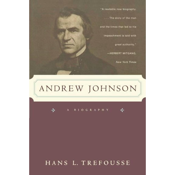 Andrew Johnson: A Biography, (Paperback)