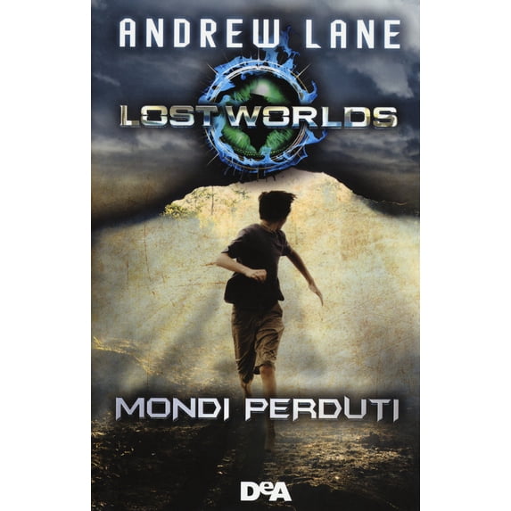 Andrew Lane,Roberta Verde Lost worlds. Mondi perduti (Hardcover)