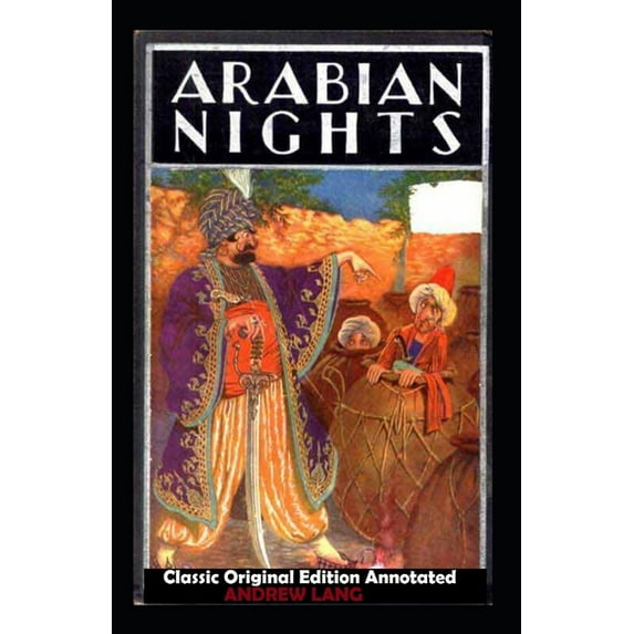 Andrew Lang : The Arabian Nights-Classic Original Edition (Annotated) (Paperback)