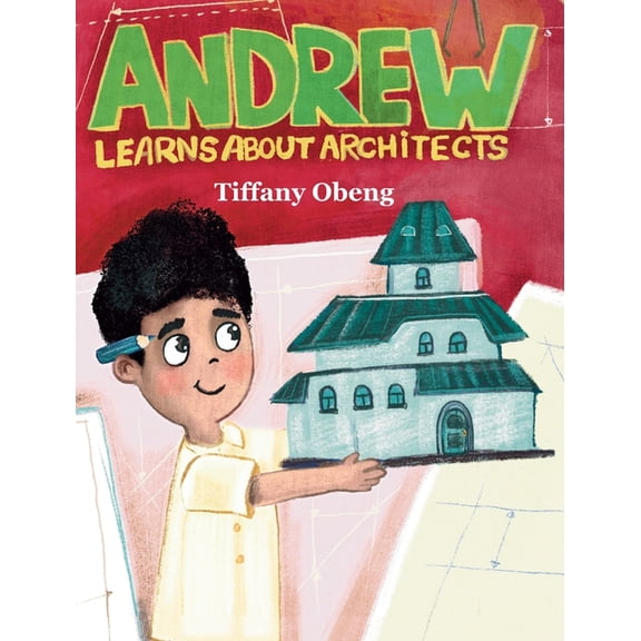 Andrew Learns about Architects: Career Book for Kids (STEM Children's Book), (Hardcover)