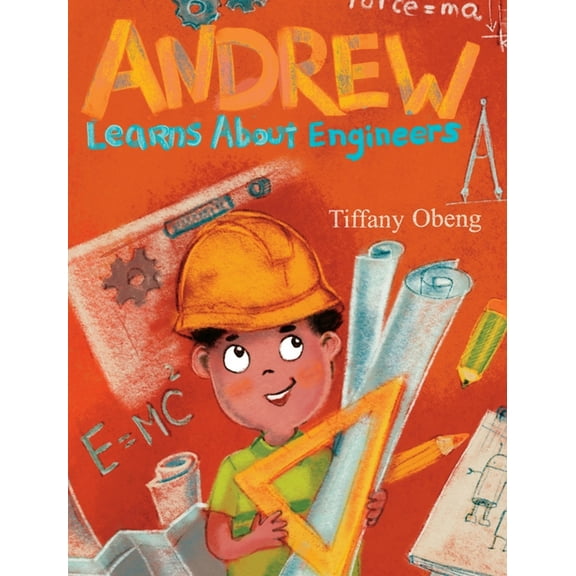 Andrew Learns about Engineers: Career Book for Kids (STEM Children's Book), (Hardcover)
