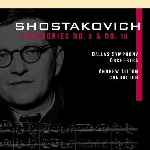 Andrew Litton - Symphonies 6 & 10 - Music & Performance - CD