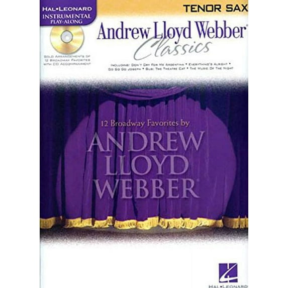 Andrew Lloyd Webber Classics - Tenor Sax : Tenor Sax Play-Along Book/CD Pack (Paperback)