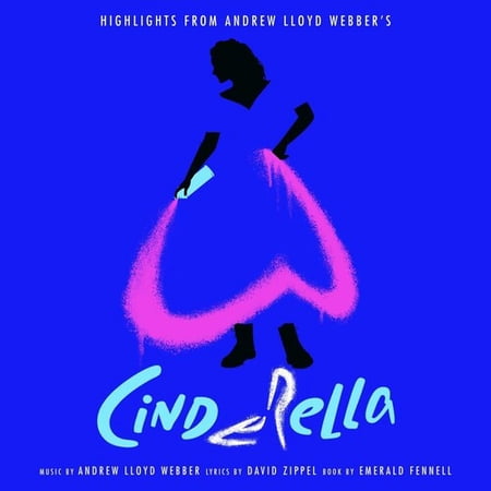 Andrew Lloyd Webber - Highlights from Andrew Lloyd Webber's Cinderella - Soundtracks - CD