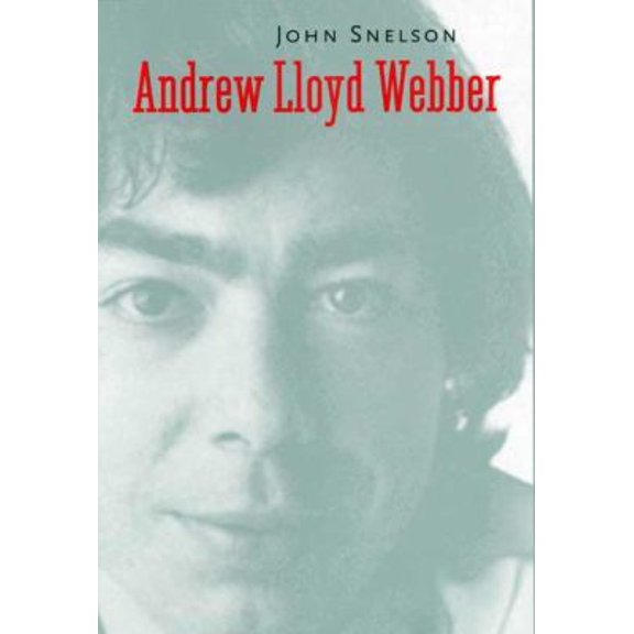 Pre-Owned Andrew Lloyd Webber (Paperback) 0300151136 9780300151138